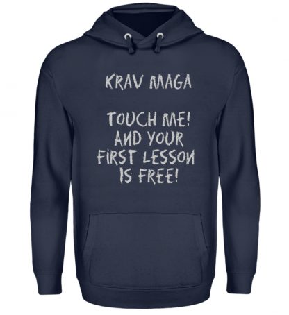 Krav Maga Touch me! And Your First.. - Unisex Kapuzenpullover Hoodie-1698