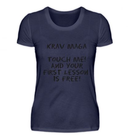 Krav Maga Touch me! And Your First.. - Damenshirt-198